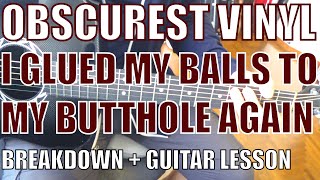 I Glued My Balls To My Butthole Again - Guitar Tutorial