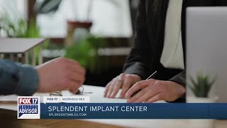 Trusted Advisor: Splendent Implant Center helps with dental implant financing