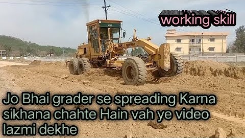 Gredar soil spreading karte hue | Excellent techniques grader pushing soil | pushing soil technique