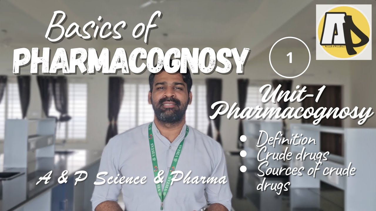 Basics of Pharmacognosy (Part-1)