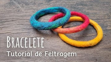 Wet Felting Tutorial - Bracelets