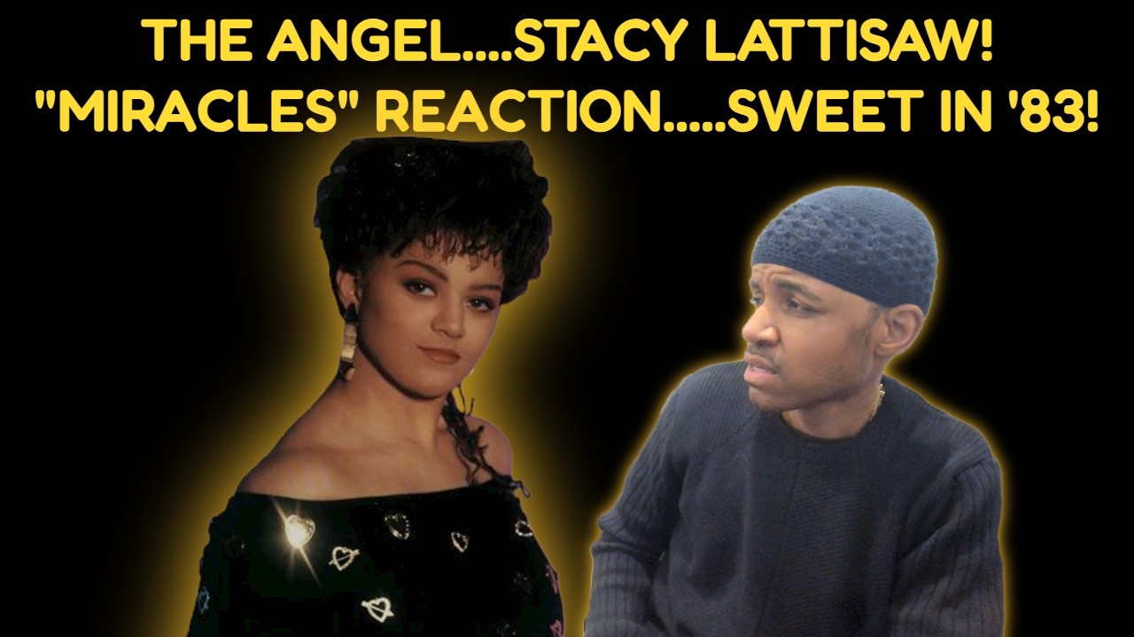 Mira Stacy Lattisaw "Miracles" reaction en YouTube Mira Stacy Lattisaw "Miracles" reaction en YouTube