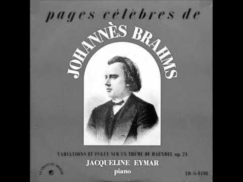 JACQUELINE EYMAR plays BRAHMS Handel Variations & Fugue (1957)