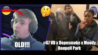#67 VD x Dopesmoke x Moody - Roupell Park #special | German Guy Reacts 🇩🇪 🔥 | altikma