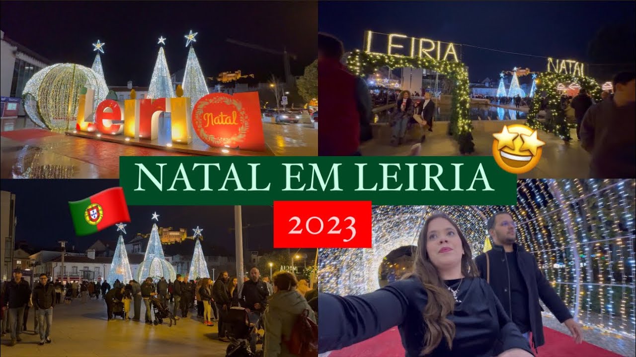 Leiria Natal 2023 chega a 24 de novembro com inauguração da iluminação na  cidade – Região de Leiria