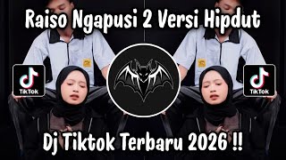 RAISO NGAPUSI 2 HIPDUT - DJ TIKTOK TERBARU 2026 YANG KALIAN CARI !!