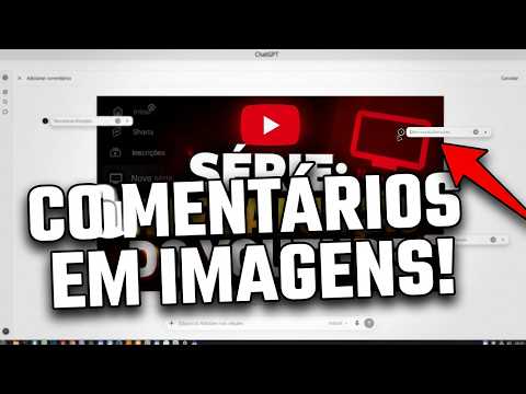🚀 ChatGPT Liberou Comentários em Imagens! Veja Como Usar