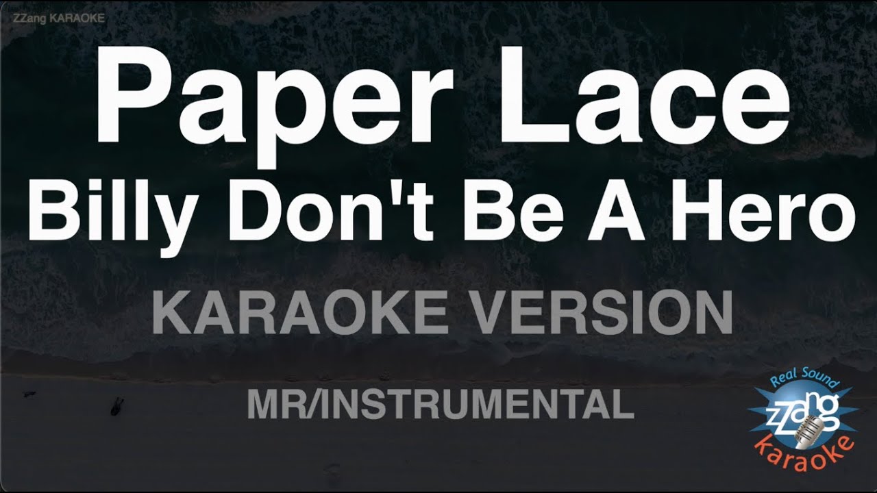 Paper Lace-Billy Don't Be A Hero (MR/Instrumental) (Karaoke Version ...