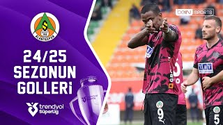 Alanyaspor'un 2024/25 Sezonu Tüm Golleri | Trendyol Süper Lig