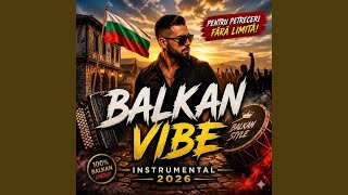 Balkan Vibe | Instrumentală de PETRECERE