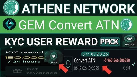 Athene Network New Update Gem Converted ATN | Athene Network KYC User Reward PPick | Athene App News