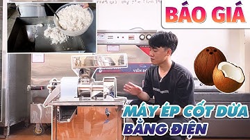 MÁY ÉP CỐT DỪA DÙNG ĐIỆN - ÉP KIỆT, NĂNG SUẤT CAO