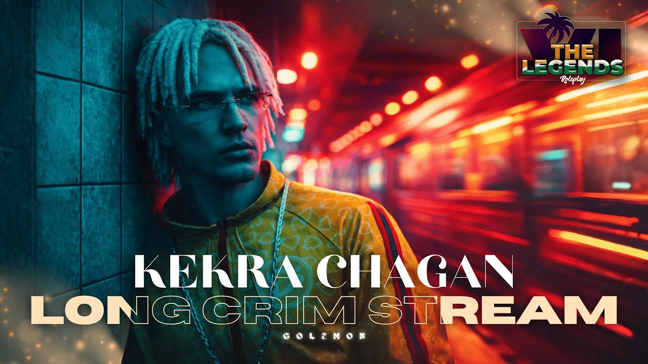 LONG "CRIM" STREAM . KEKRA CHAGAN . GOLEMON . TLRP VI