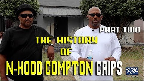 N-Hood Compton Crips History Part 2