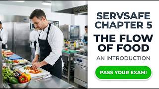 ServSafe Chapter 5 The Flow of Food Mastering Food Safety Principles for 2026