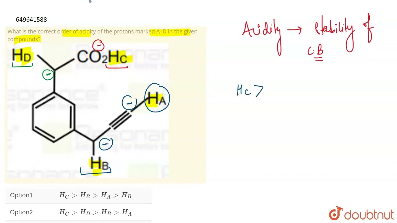 What Is The Correct Order Of Acidity Of The Protons Marked A D In The What Is The Correct Order Of Acidity Of The Protons Marked A D In The