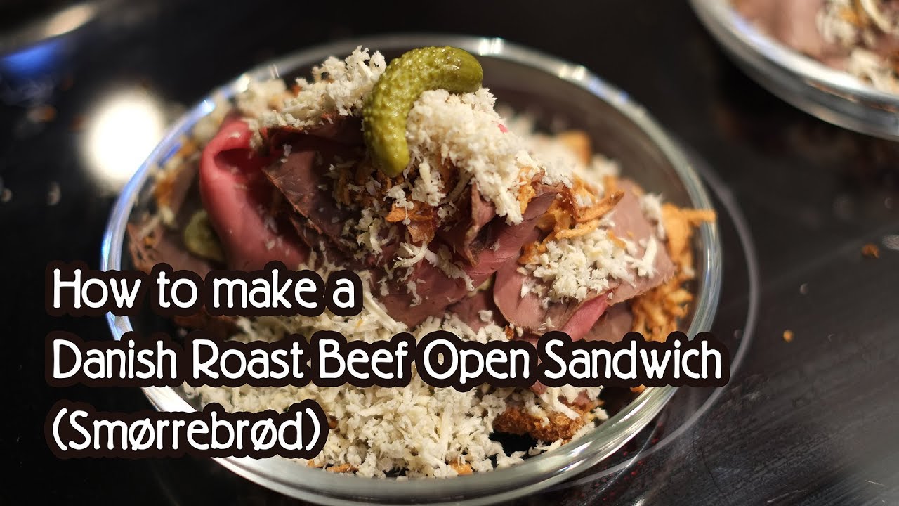 Smørrebrød Danish Roast Beef Open Sandwich YouTube