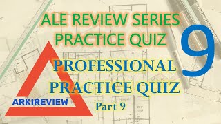 Architecture Review Quiz - Professional Practice Quiz Part 9