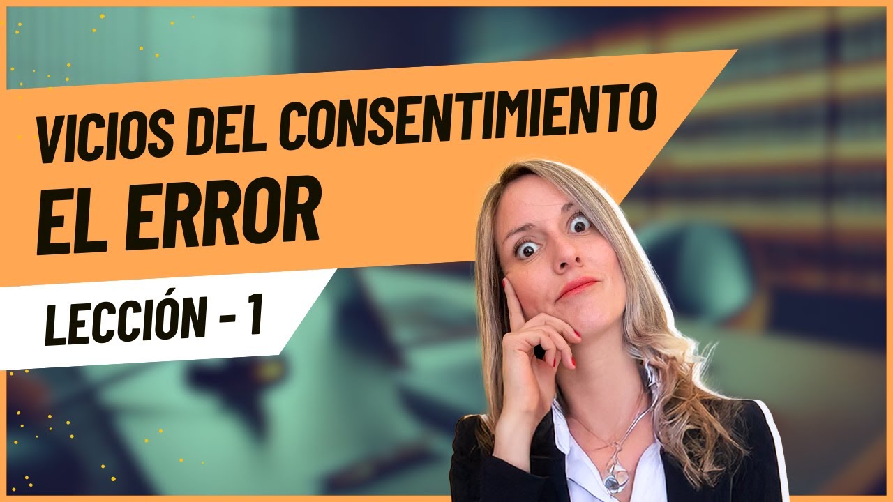 Error como Vicio del Consentimiento - Diferencias entre Tipos de Error