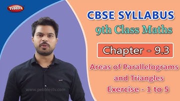 CBSE | Class 9 Maths | Chapter-9.3 | Areas of Parallelograms and Triangles | Ex- 1to5 | Hindi  Video