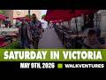 Saturday Walking Tour in Downtown Victoria BC Canada [4K] May 9th, 2026