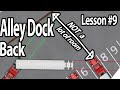Trucking Lesson 9 - Alley Dock, axles back.