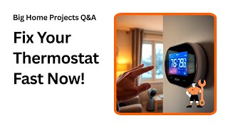 Stop Your Thermostat From Fluctuating Crazy Temps