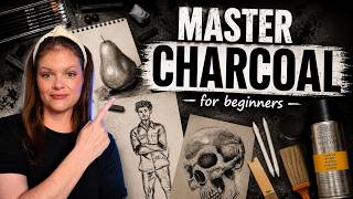 Charcoal for Beginners: Types, Tools & Techniques Explained