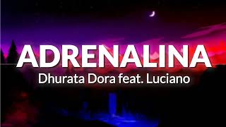 Dhurata Dora feat  Luciano – Adrenalina