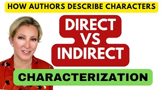 Celebrity How Authors Describe Characters: Direct vs Indirect Characterization Net Worth