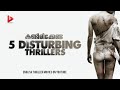  5 disturbing english thriller movies on youtube  ragesh  thrillr