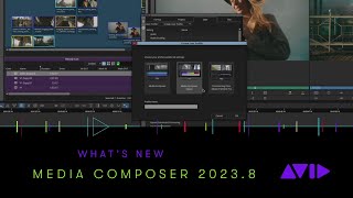 What's New in Media Composer 2023.8