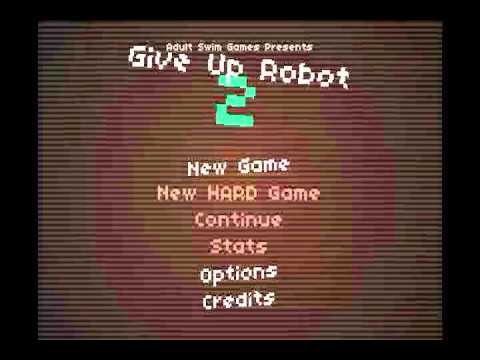 Give Up Robot 2 Hard - One Death