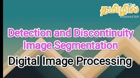 Detection and discontinuity in image segmentation | image processing in tamil #sscomputerstudies