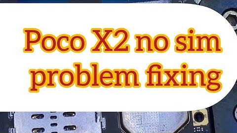 Poco X2 no sim solution