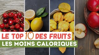 Top 10 des fruits les moins caloriques