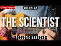 The Scientist (Karaoke Acoustic) - Coldplay (HQ Audio)