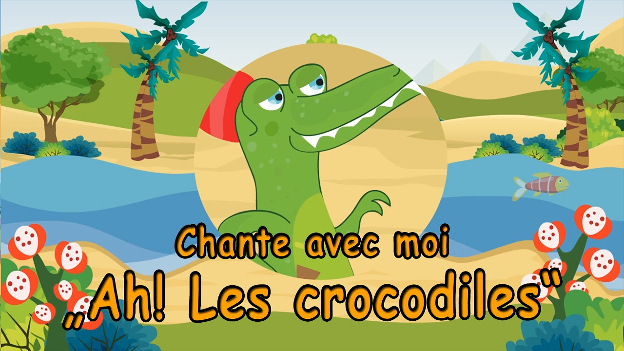 Ah les crocodiles comptine   Un crocodile chanson avec paroles