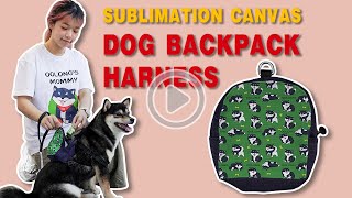 Sublimation Canvas Dog Backpack Harness