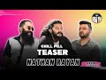 Chill Pill S6 EP 13 teaser ft NATHAN RAYAN ( The Poet Idol)