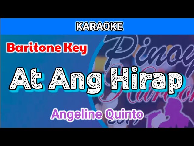 At Ang Hirap by Angeline Quinto (Karaoke : Baritone Key) class=