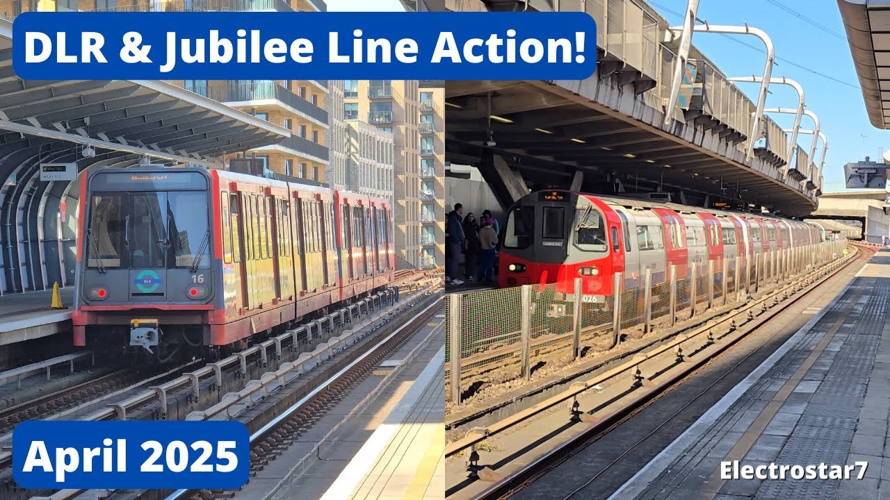 DLR & Jubilee Line Action (April 2025)