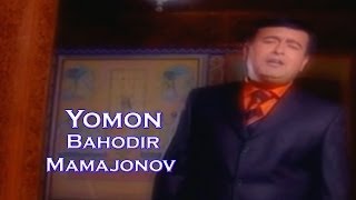 Bahodir Mamajonov - Yomon | Баходир Мамажонов - Ёмон