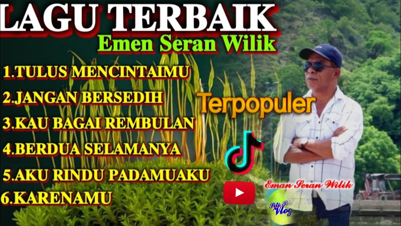 6 LAGU TERBAIK TEMBANG KENANGAN EMEN SERAN WILIK TERPOPULER|| ENAK DI DENGARKAN 
