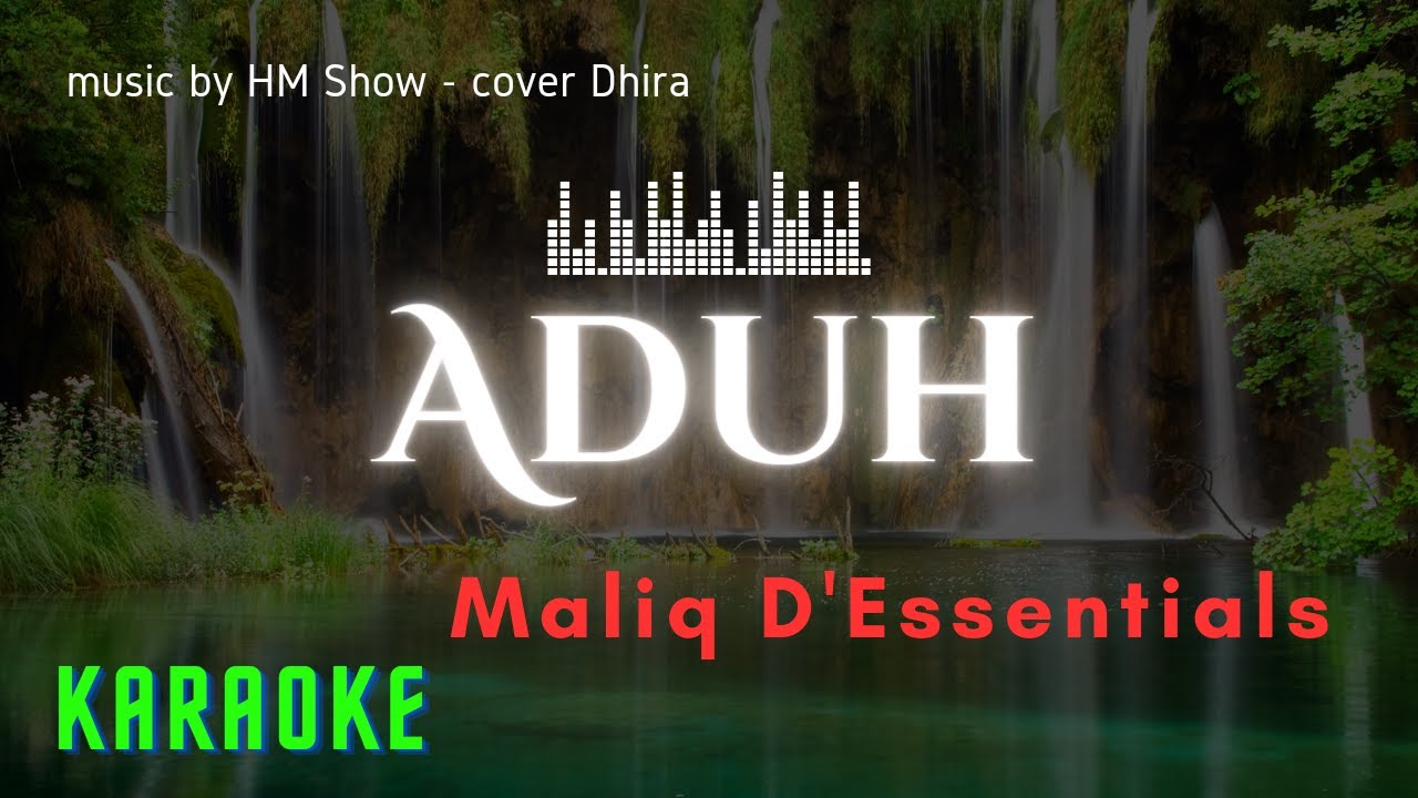 Aduh - MALIQ & D'Essentials Karaoke | No Vocal | music by HM Show cover ...