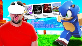 Playing EVERY 3D Sonic Roblox Game In VR