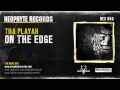 Capture de la vidéo Tha Playah - On The Edge (Neo056)