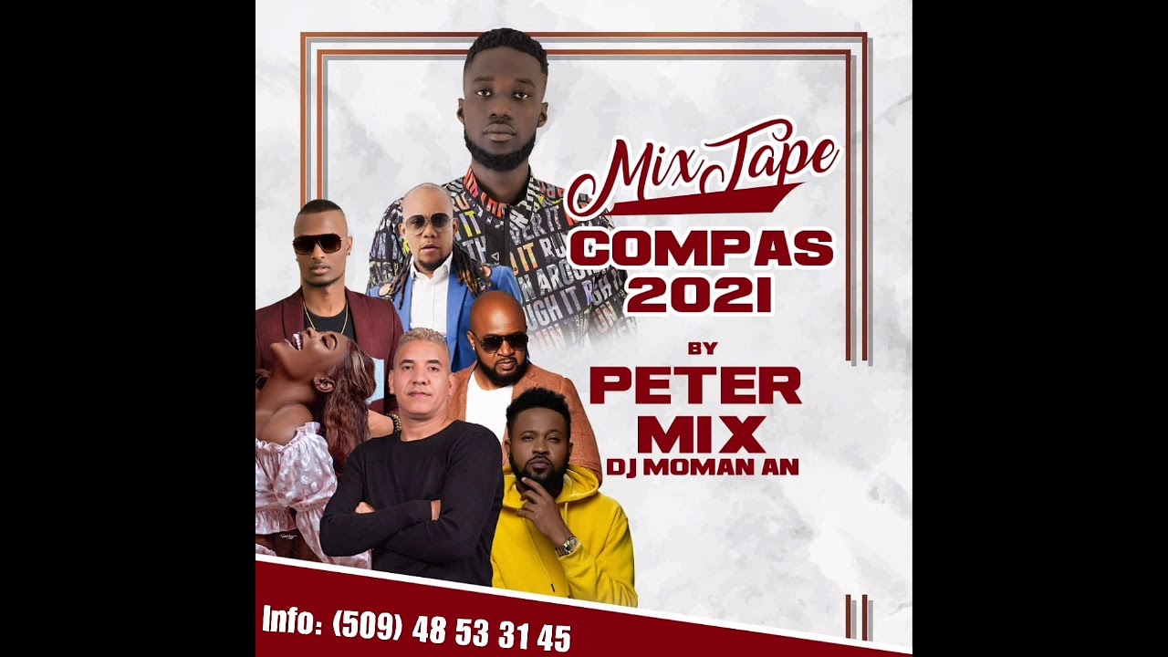 Best Mixtape Compas Love 2021 By Peter Mix Dj Moman An Kreyol La Best Mixtape Compas Love 2021 By Peter Mix Dj Moman An Kreyol La