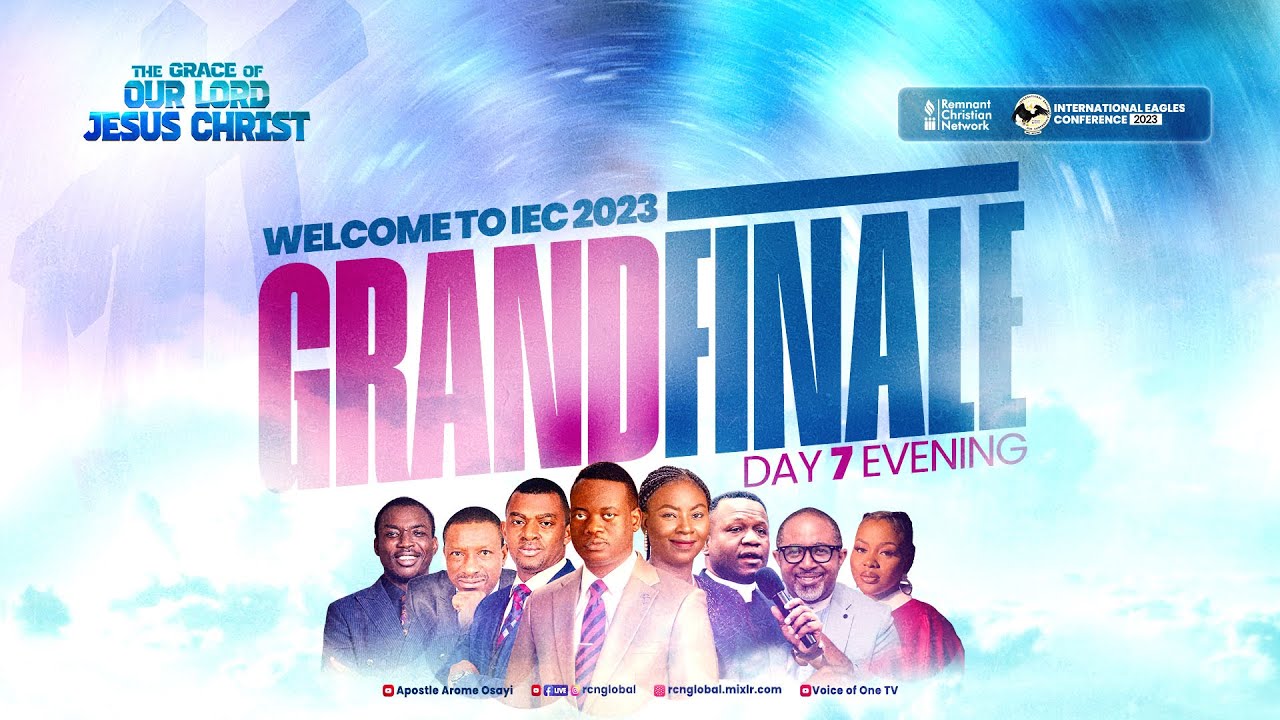 IEC 2023 || GRAND FINALE || APOSTLE AROME OSAYI || 28TH MAY 2023 ...