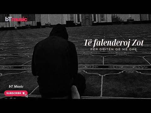 bT - Të falenderoj Zot  (Official Music Video)